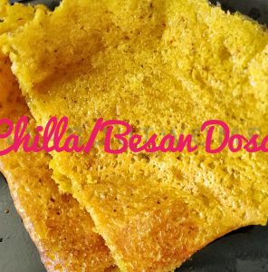 How to make a perfect Chilla/Besan Dosa