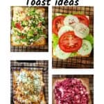 4 Simple Healthy toast ideas